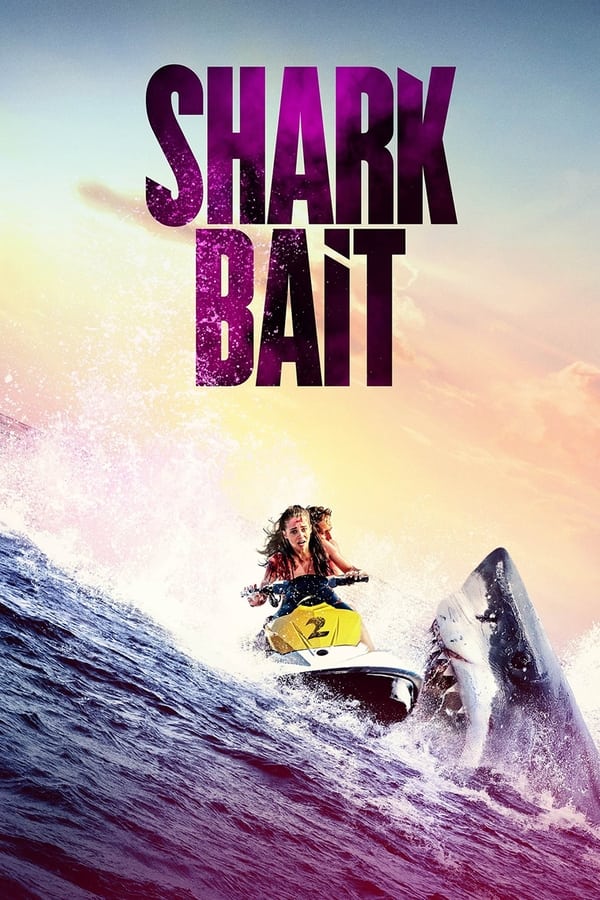 Shark Bait (2022) ฉลามคลั่ง ซัมเมอร์นรก ดูหนังออนไลน์ HD