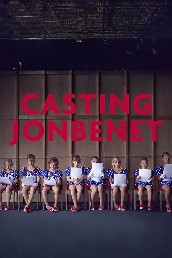 Casting Jonbenet (2017) แคสติ้ง จอนเบเนต์ ดูหนังออนไลน์ HD