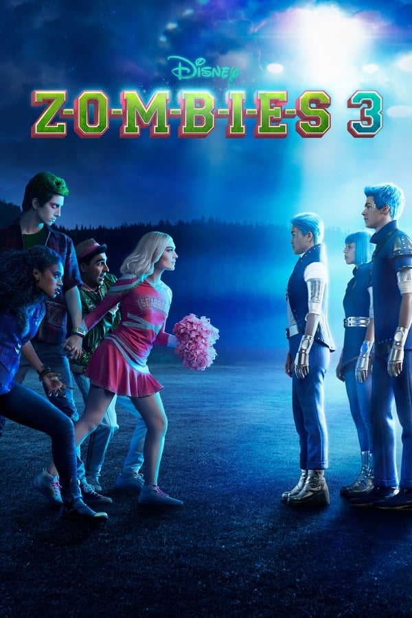 Z-O-M-B-I-E-S 3 (Zombies 3) (2022) ดูหนังออนไลน์ HD