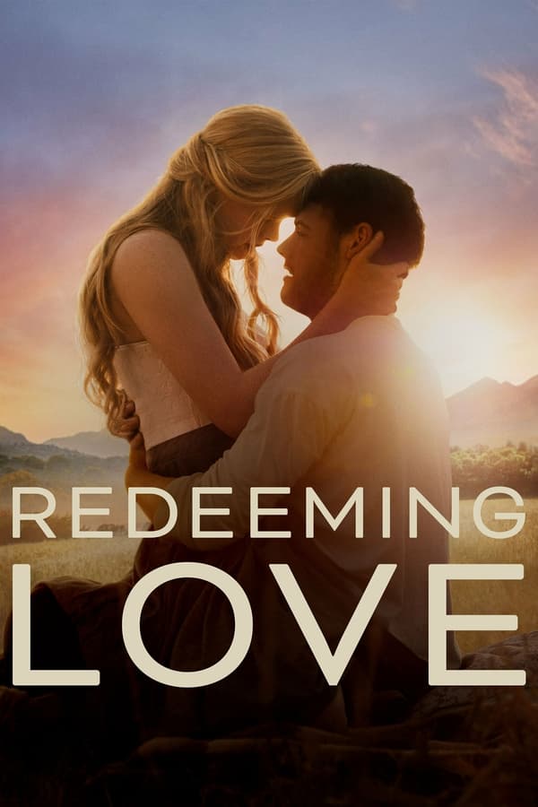Redeeming Love (2022) บรรยายไทย ดูหนังออนไลน์ HD