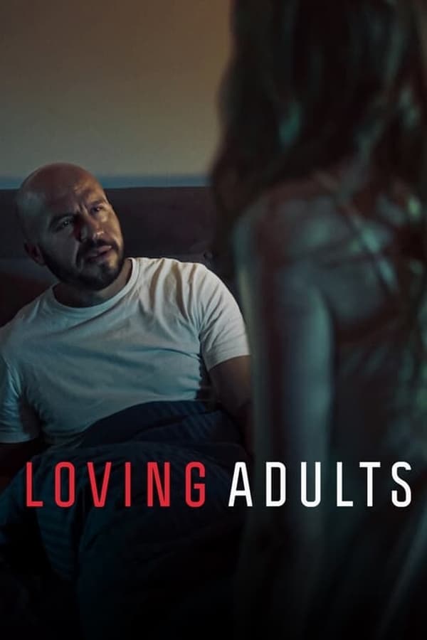 Loving Adults (2022) รักจนวันตาย ดูหนังออนไลน์ HD
