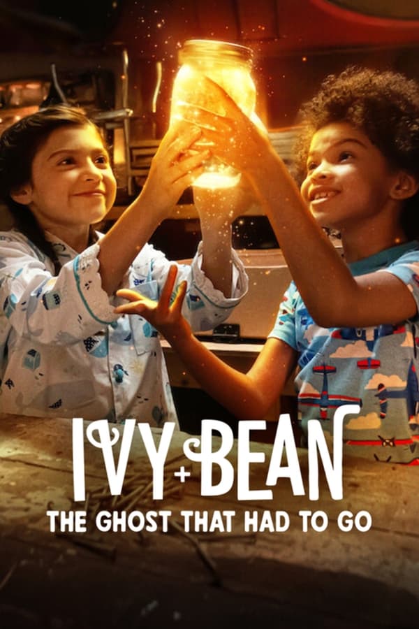 Ivy & Bean The Ghost That Had to Go (2022) ไอวี่และบีน ผีห้องน้ำ ดูหนังออนไลน์ HD