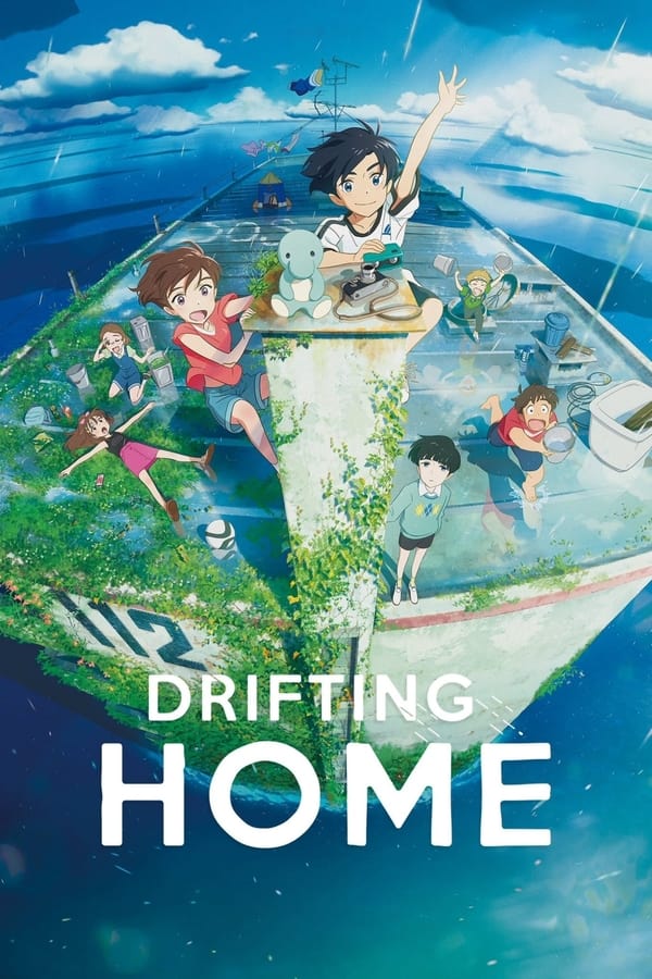 Drifting Home (2022) บ้านล่องลอย ดูหนังออนไลน์ HD