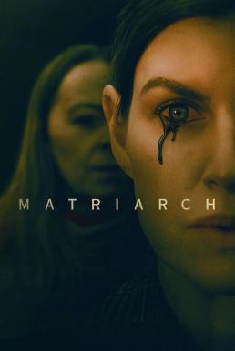 Matriarch (2022) ดูหนังออนไลน์ HD