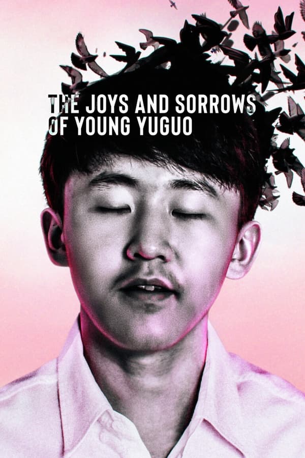 The Joys And Sorrows Of Young Yuguo (2022) บรรยายไทย ดูหนังออนไลน์ HD