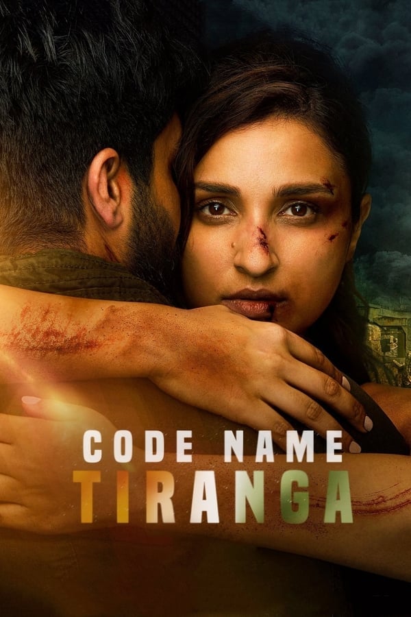 Code Name: Tiranga ปฏิบัติการเดือดทีรังกา (2022) ดูหนังออนไลน์ HD