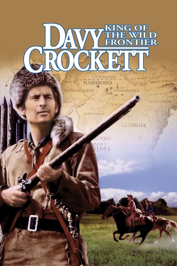 Davy Crockett King Of The Wild Frontier (1955) เดวี่ คร็อกเก็ต ยอดนักสู้ ดูหนังออนไลน์ HD