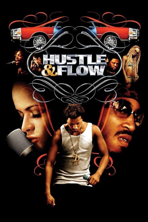 Hustle & Flow (2005) ทุกชีวิตมีสิทธิ์ฝัน ดูหนังออนไลน์ HD