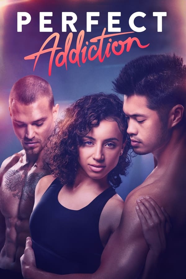 Perfect Addiction ยิ่งรัก ยิ่งแค้น (2023) ดูหนังออนไลน์ HD