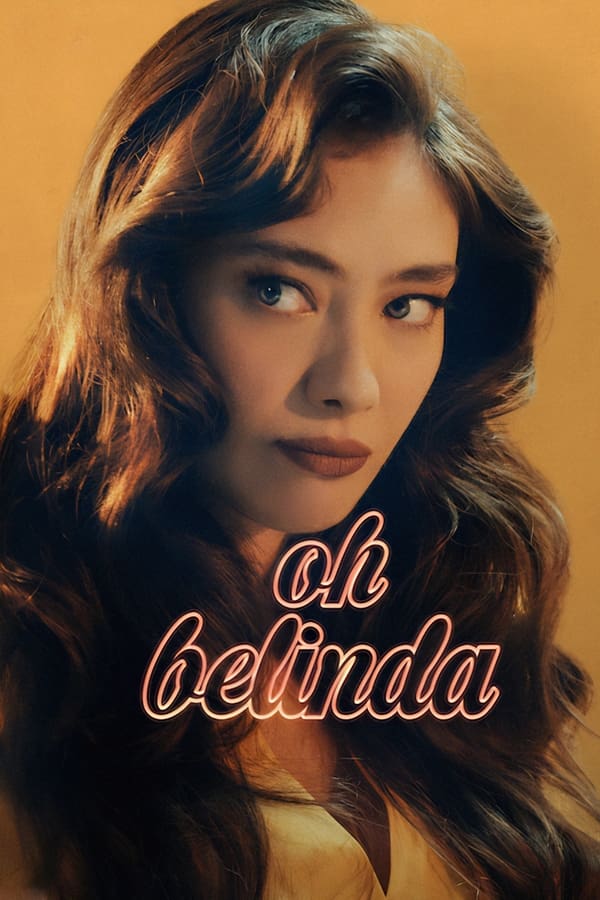 Oh Belinda (2023) โอ้ เบลินด้า ดูหนังออนไลน์ HD