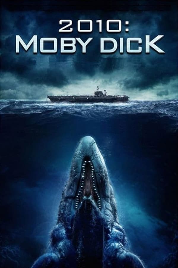 2010: Moby Dick (2010) โมบี้ ดิ๊ค พันธุ์ยักษ์ใต้สมุทร 2010 ดูหนังออนไลน์ HD
