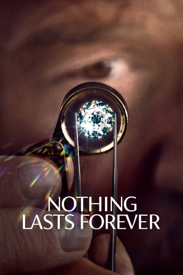 Nothing Lasts Forever (2022) ดูหนังออนไลน์ HD