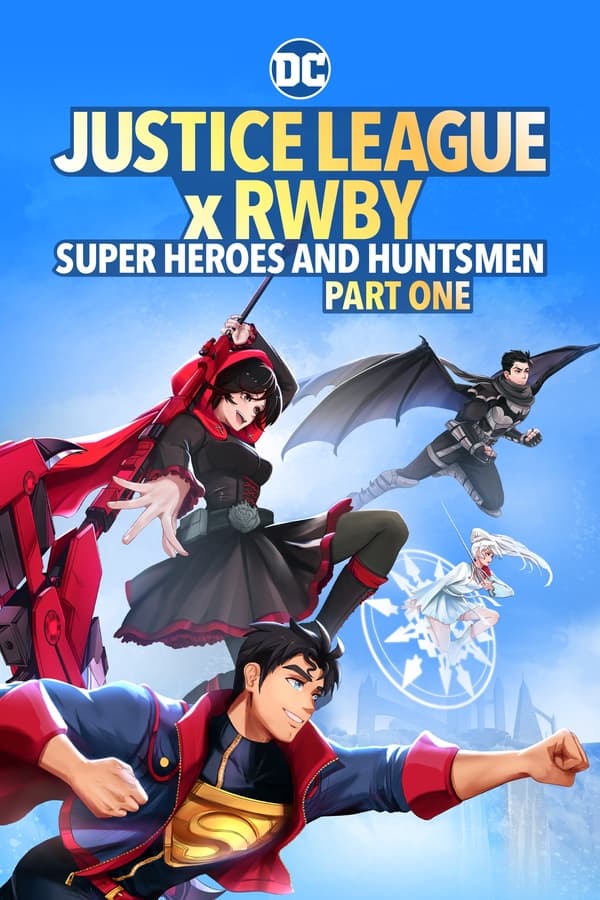 Justice League x RWBY: Super Heroes & Huntsmen, Part One (2023) ดูหนังออนไลน์ HD
