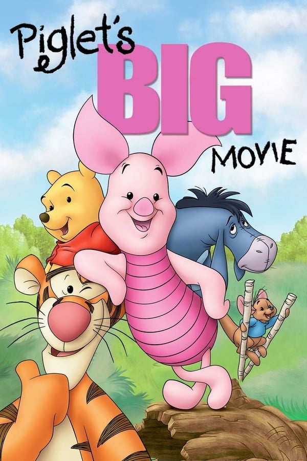 Piglet’s Big Movie (2003) ดูหนังออนไลน์ HD