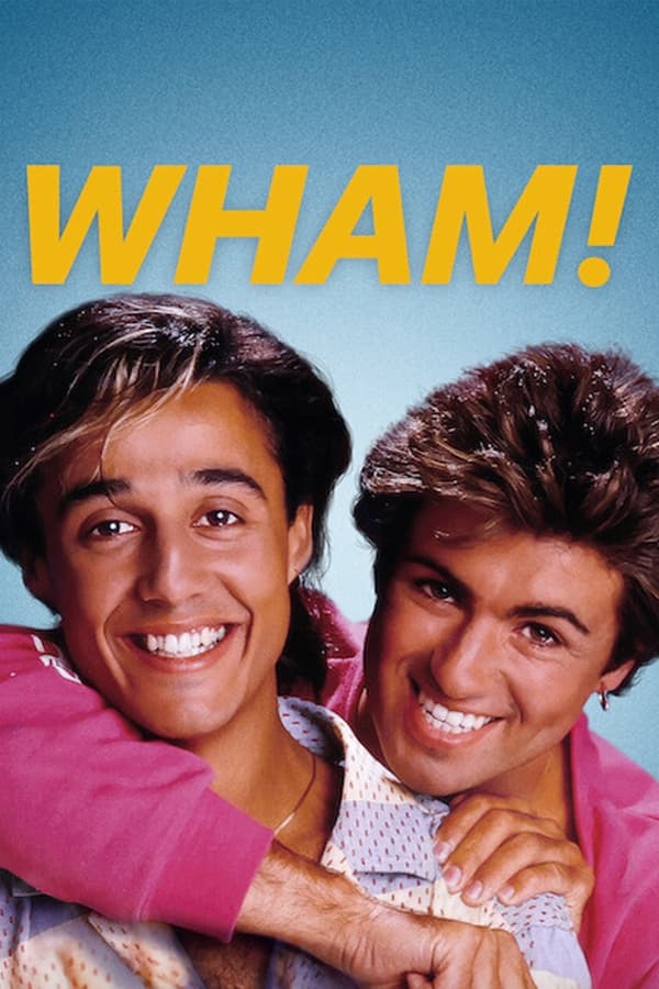 Wham! (2023) ดูหนังออนไลน์ HD