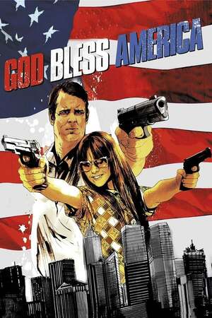 God Bless America (2012) ดูหนังออนไลน์ HD