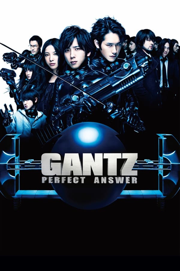 Gantz Perfect Answer (2011) สาวกกันสึ พิฆาต เต็มแสบ ดูหนังออนไลน์ HD