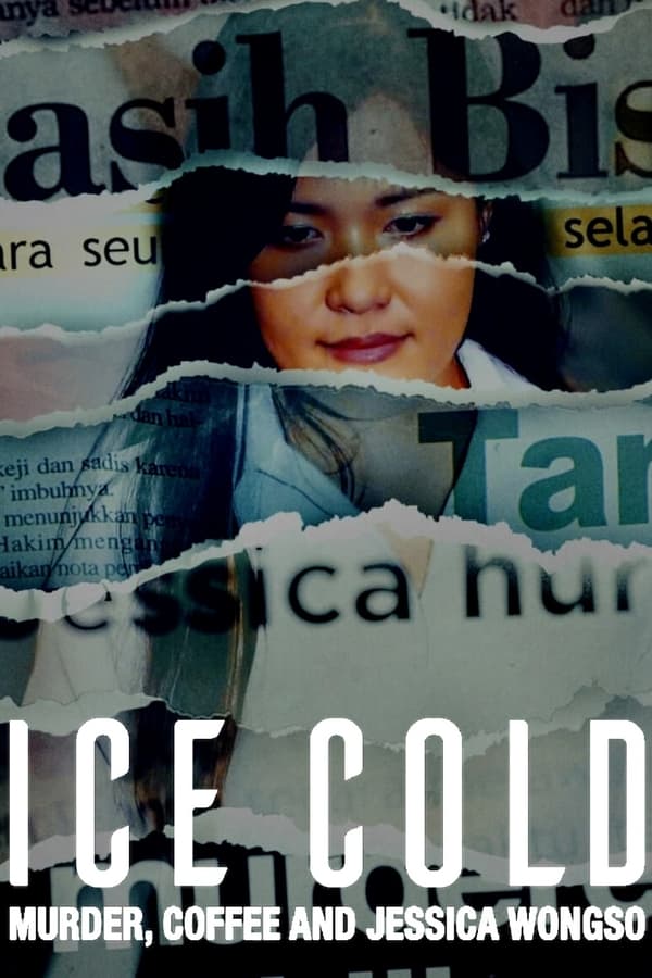 Ice Cold Murder Coffee and Jessica Wongso (2023) กาแฟ ฆาตกรรม และเจสสิก้า วองโซ ดูหนังออนไลน์ HD
