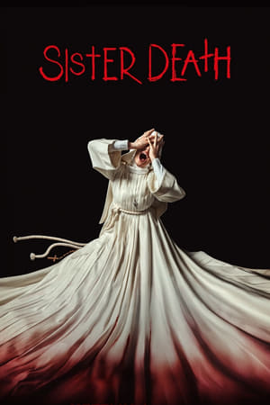 Sister Death (Hermana muerte) (2023) ซิสเตอร์เดท ดูหนังออนไลน์ HD