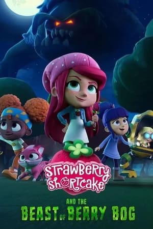 Strawberry Shortcake and the Beast of Berry Bog (2023) ดูหนังออนไลน์ HD