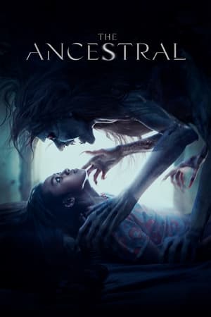 The Ancestral (Bóng Ðè) (2022) สาปบรรพบุรุษ ดูหนังออนไลน์ HD