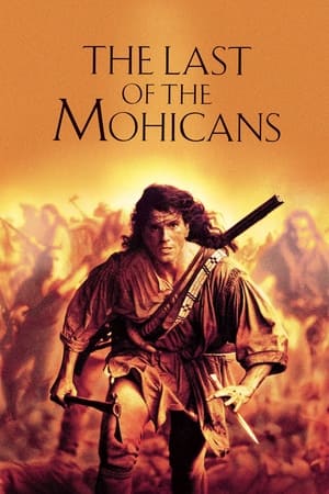 The Last Of The Mohicans (1992) โมฮีกัน จอมอหังการ ดูหนังออนไลน์ HD