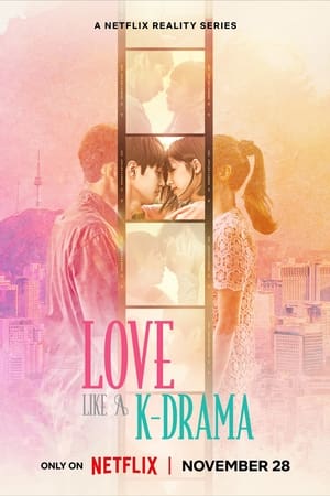 Love Like a K-Drama (2023) เลิฟ ไลค์ อะ เคดราม่า ดูหนังออนไลน์ HD