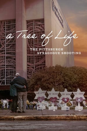 A Tree of Life: The Pittsburgh Synagogue Shooting (2022) ดูหนังออนไลน์ HD