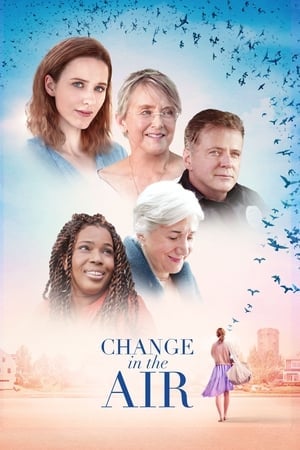 Change in the Air (2018) ดูหนังออนไลน์ HD
