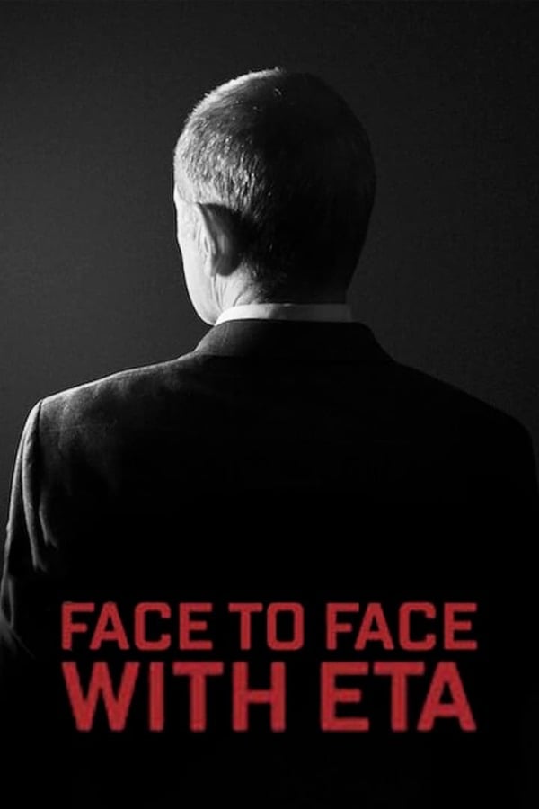 Face to Face with ETA: Conversations with a Terrorist (2023) ดูหนังออนไลน์ HD