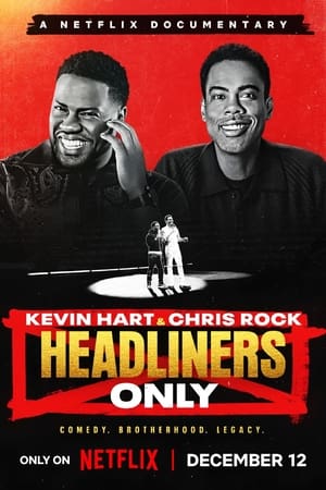 Kevin Hart & Chris Rock Headliners Only (2023) เควิน ฮาร์ทและคริส ร็อค คนดังเท่านั้น ดูหนังออนไลน์ HD