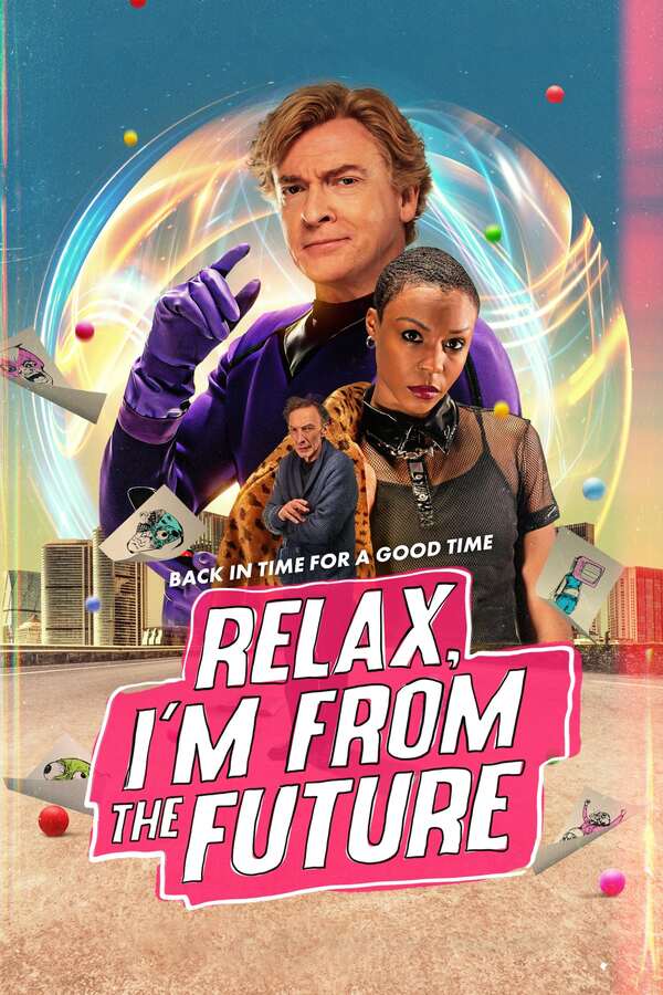 Relax I’m From The Future (2023) ดูหนังออนไลน์ HD