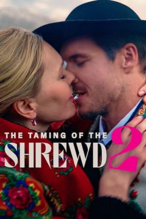 The Taming of the Shrewd 2 (2023) ปราบร้ายด้วยรัก 2 ดูหนังออนไลน์ HD