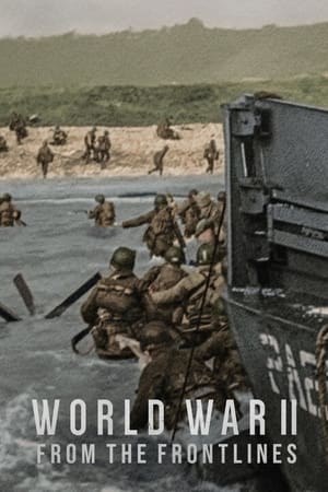World War II From the Frontlines (2023) สงครามโลกครั้งที่ 2 จากแนวหน้า ดูหนังออนไลน์ HD