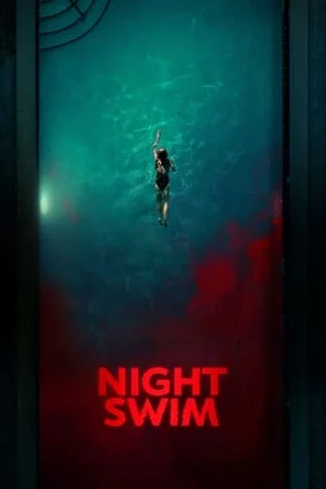 Night Swim (2024) ค่ำคืนอย่าแหวกว่าย ดูหนังออนไลน์ HD