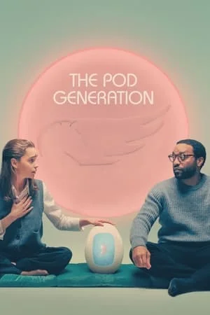 The Pod Generation (2023) ดูหนังออนไลน์ HD