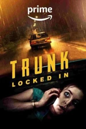 Trunk Locked In (2023) ขังตายท้ายรถ ดูหนังออนไลน์ HD