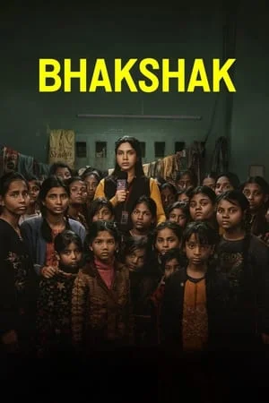 Bhakshak (2024) เปิดหน้ากากความจริง ดูหนังออนไลน์ HD