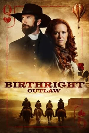 Birthright Outlaw (2023) กำเนิดคนนอกกฎหมาย ดูหนังออนไลน์ HD