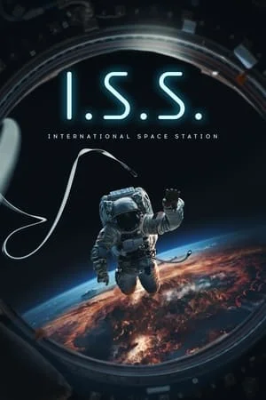 I.S.S. (2024) ดูหนังออนไลน์ HD