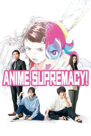 Anime Supremacy! (Haken Anime) (2022) วัยชน คนเมะ! ดูหนังออนไลน์ HD