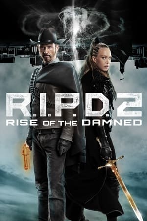 R.I.P.D. 2: Rise of the Damned (2022) อาร์.ไอ.พี.ดี.หน่วยพิฆาตสยบวิญญาณ 2: ดวลดับอสุรผงาด ดูหนังออนไลน์ HD