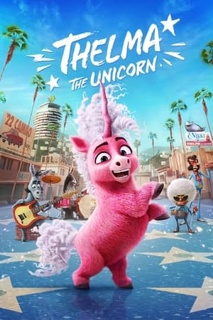 Thelma the Unicorn (2024) ยูนิคอร์นน้อยเทลม่า ดูหนังออนไลน์ HD